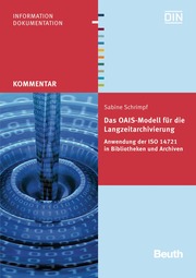 Das OAIS-Modell für die Langzeitarchivierung