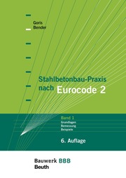 Stahlbetonbau-Praxis nach Eurocode 2: Bd. 1