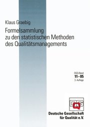 Formelsammlung zu den statistischen Methoden des Qualitätsmanagements