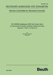 ACI-DAfStb databases 2020 with shear tests on structural concrete members without stirrups - Volume 1: Part 1 to Part 2.5