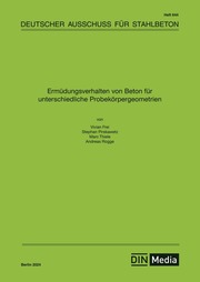 Ermüdungsverhalten von Beton für unterschiedliche Probekörpergeometrien - Buch mit E-Book