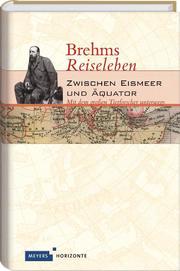 Brehms Reiseleben - Cover
