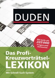 Duden - Das Profi-Kreuzworträtsel-Lexikon mit Schnell-Such-System - Cover
