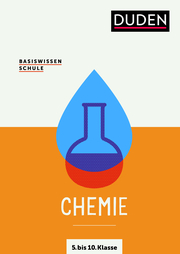 Basiswissen Schule - Chemie 5. bis 10. Klasse