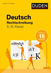 Deutsch in 15 Minuten - Rechtschreibung 5./6. Klasse