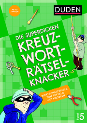 Die superdicken Kreuzworträtselknacker - ab 10 Jahren (Band 5) - Cover