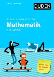 Wissen - Üben - Testen: Mathematik 7. Klasse
