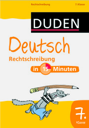 Deutsch in 15 Minuten - Rechtschreibung 7. Klasse