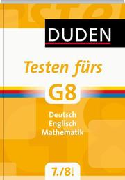 Testen fürs G8: Deutsch, Englisch, Mathematik