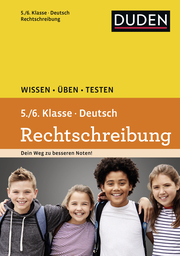 Wissen - Üben - Testen: Deutsch - Rechtschreibung, 5./6. Klasse