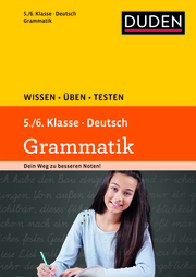 Wissen - Üben - Testen: Deutsch - Grammatik 5./6. Klasse