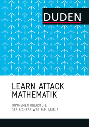 LEARN ATTACK Mathematik - Topthemen Oberstufe