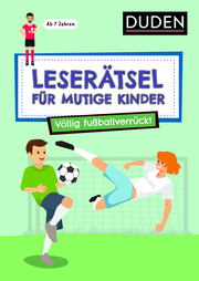 Leserätsel für mutige Kinder - Völlig fußballverrückt - Cover