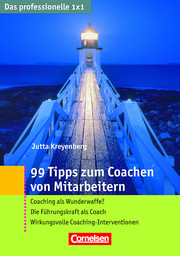 99 Tipps zum Coachen von Mitarbeitern