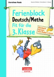Einfach lernen mit Rabe Linus - Deutsch/Mathe Ferienblock 3. Klasse