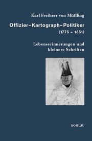 Offizier - Kartograph - Politiker (1775 - 1851)