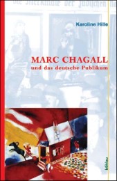 Marc Chagall und das deutsche Publikum
