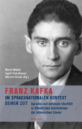 Franz Kafka im sprachnationalen Kontext seiner Zeit
