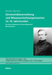 Universitätsverwaltung und Wissenschaftsorganisation im 19. Jahrhundert
