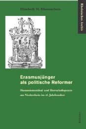 Erasmusjünger als politische Reformer