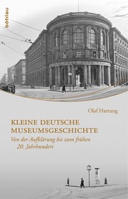 Kleine deutsche Museumsgeschichte