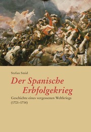 Der Spanische Erbfolgekrieg