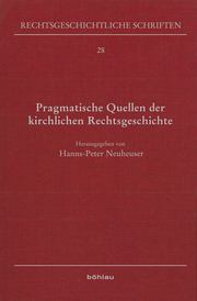Pragmatische Quellen der kirchlichen Rechtsgeschichte - Cover