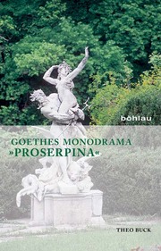 Goethes Monodrama 'Proserpina'