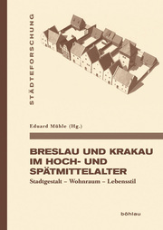 Breslau und Krakau im Hoch- und Spätmittelalter