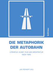Die Metaphorik der Autobahn
