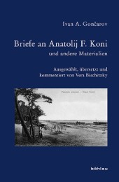 Briefe an Anatolij F. Koni und andere Materialien