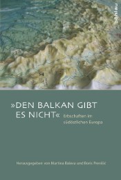 'Den Balkan gibt es nicht'