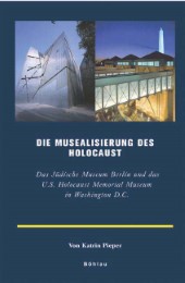 Die Musealisierung des Holocaust - Cover