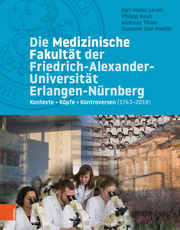 Die Medizinische Fakultät der Friedrich-Alexander-Universität Erlangen-Nürnberg - Cover