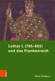 Lothar I. (795-855) und das Frankenreich