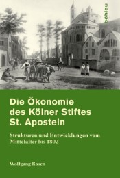 Die Ökonomie des Kölner Stifts St. Aposteln