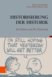 Historisierung der Historik