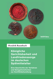Königliche Gerichtsbarkeit und Landfriedenssorge im deutschen Spätmittelalter - Cover