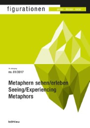 Metaphern sehen/erleben / Seeing/Experiencing Metaphors