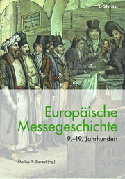 Europäische Messegeschichte 9.-19. Jahrhundert