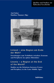 Livland - eine Region am Ende der Welt? / Livonia - a Region at the End of the World? - Cover