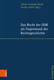 Das Recht der DDR als Gegenstand der Rechtsgeschichte - Cover