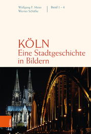 Köln - Eine Stadtgeschichte in Bildern