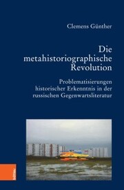 Die metahistoriographische Revolution