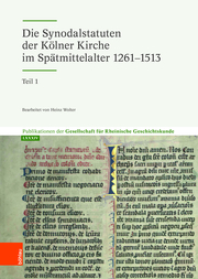 Die Synodalstatuten der Kölner Kirche im Spätmittelalter 1261-1523