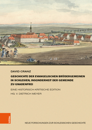 Geschichte der evangelischen Brüdergemeinen in Schlesien, insonderheit der Gemei