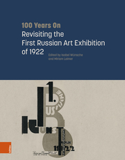 100 Years On: Revisiting the First Russian Art Exhibition of 1922 - Cover