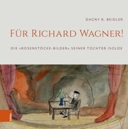 Für Richard Wagner!