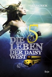 Die 5 Leben der Daisy West