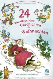 24 wunderschöne Geschichten bis Weihnachten - Ein Adventskalenderbuch - Cover
